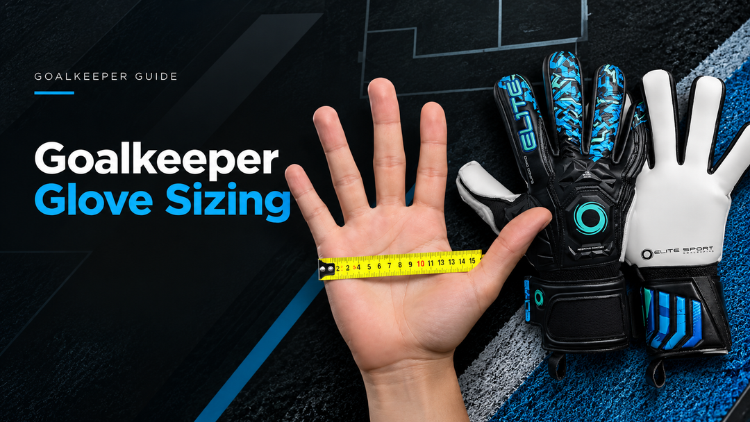 How to Choose the Right Goalkeeper Gloves: A Complete Buying Guide